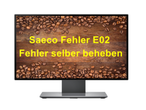 Saeco Fehler E02